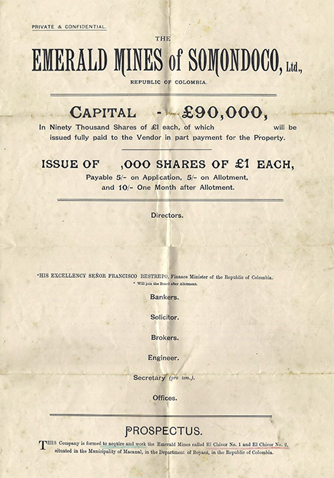 Prospectus from 1913–1914 to form Emerald Mines of Somondoco, Ltd. Prospectus from 1913–1914 to form Emerald Mines of Somondoco, Ltd.